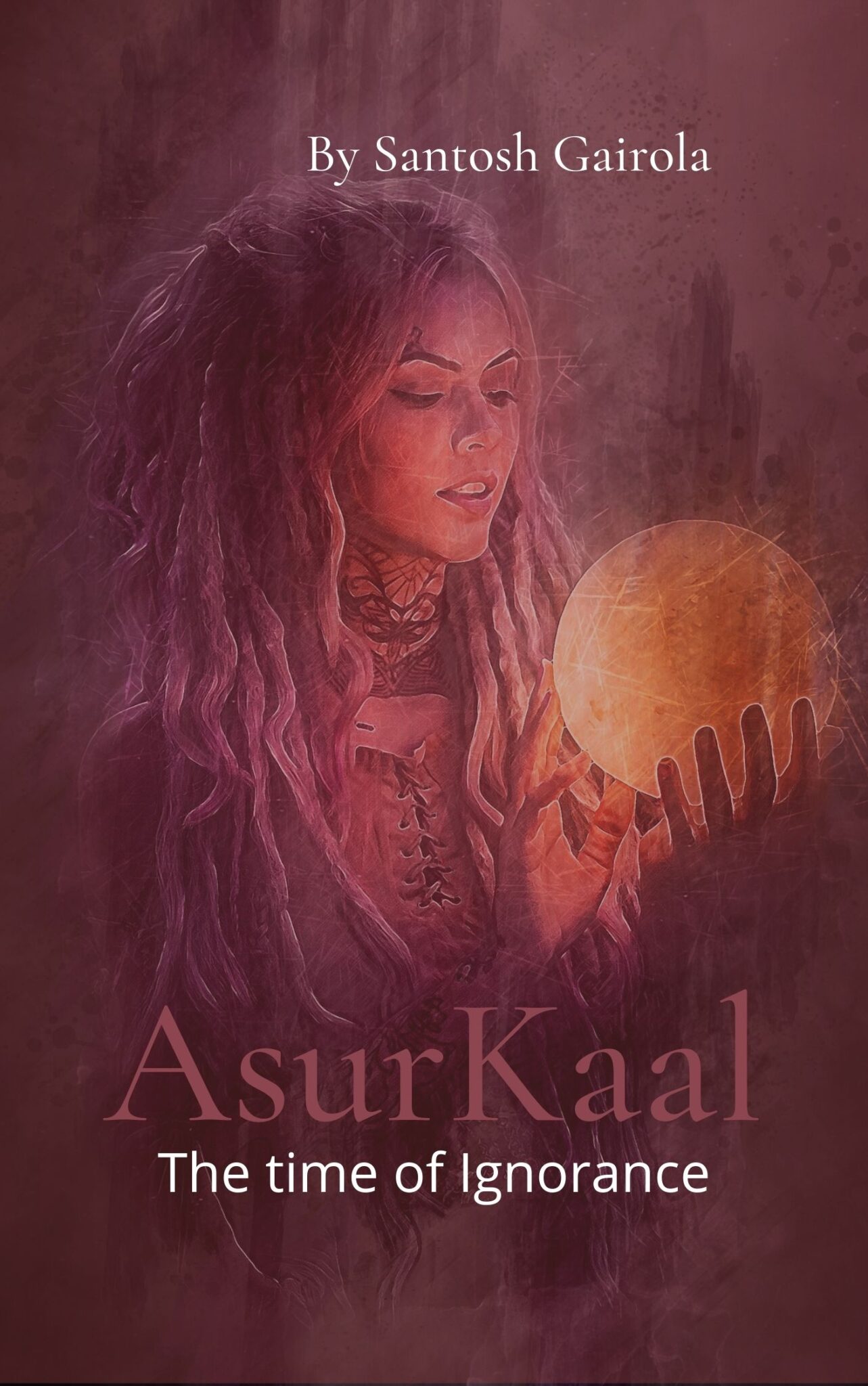 Asurkaal: The time of ignorance