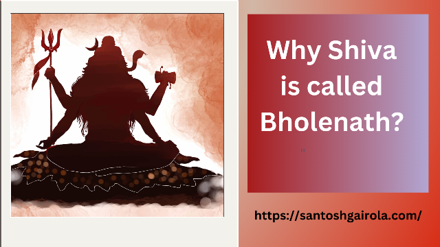 Why Shiva is called Bholenath