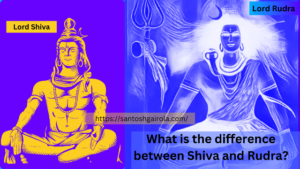 What is the difference between Shiva and Rudra