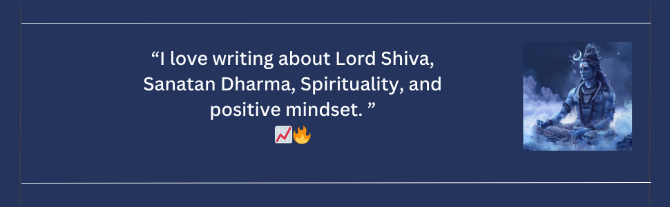 I love writing about Lord Shiva, Spirituality and positive mindset.