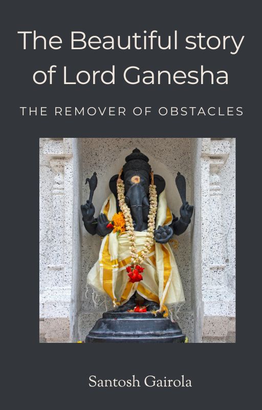 The beautiful story of Lord Ganesha